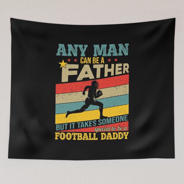 Item preview, Any Man Can Be A Father But It Takes Someone Special To Be A Football Dad Sport Fathers Day designed and sold by roherweaders33.