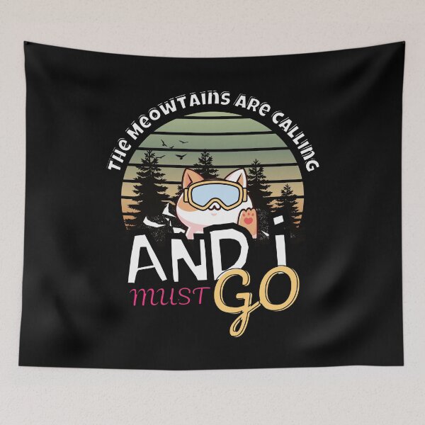 Item preview, The Meowtains Are Calling and I must go funny graphic kawaii cat design  designed and sold by marveloso.