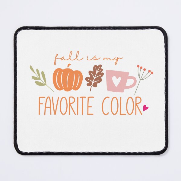 Item preview, Fall is my favorite color designed and sold by IM Hunter.