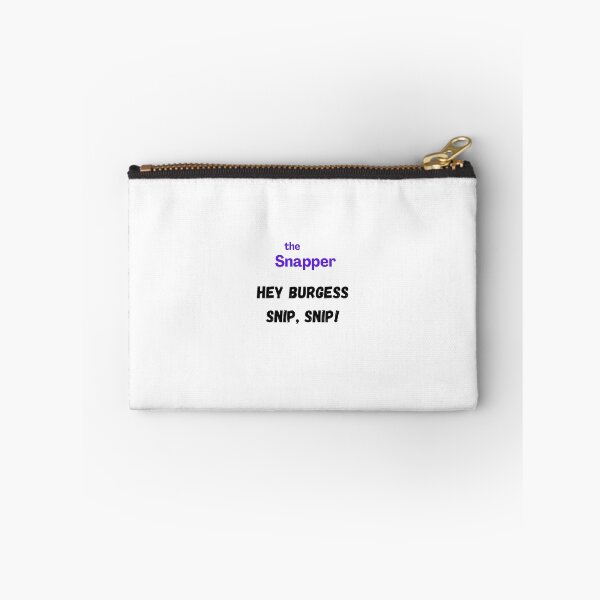 Item preview, The Snapper - Hey Burgess Snip Snip designed and sold by Wpportfo.