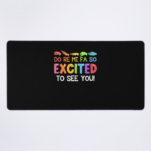 Item preview, Do Re Mi Fa So Excited To See You funny colorful music teacher designed and sold by beckadamr.