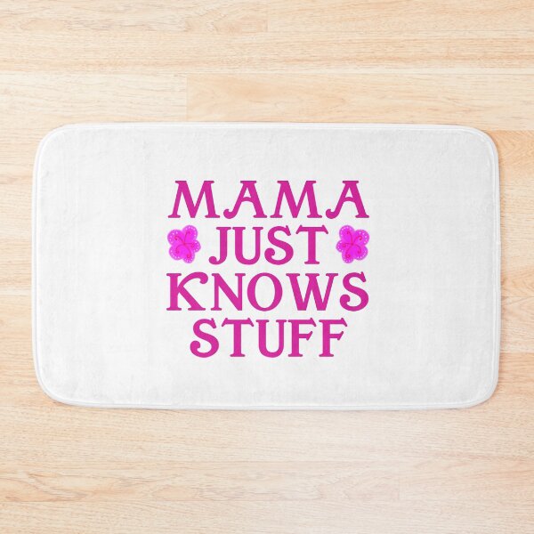 Item preview, Mama Just Knows Stuff designed and sold by SirenSeventyOne.