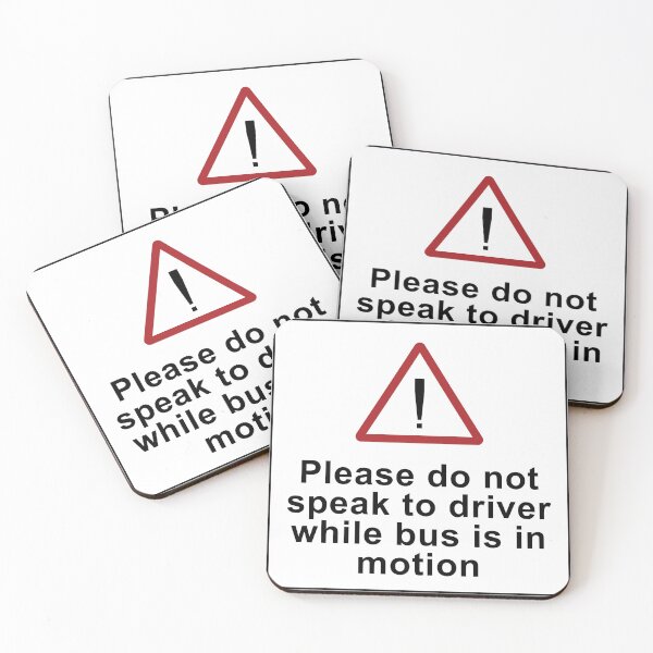 Item preview, Please do not speak to the driver while bus is in motion designed and sold by Green-over-red.