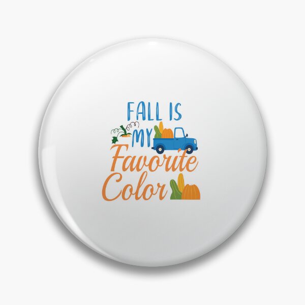 Item preview, fall is my favorite color designed and sold by IM Hunter.