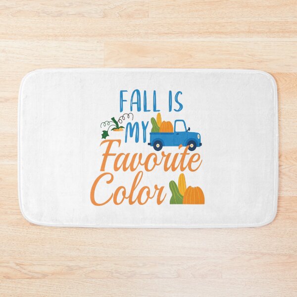 Item preview, fall is my favorite color designed and sold by IM Hunter.