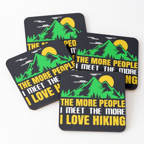 Item preview, THE MORE PEOPLE I MEET THE MORE I LOVE HIKING designed and sold by Cardio Boutique.