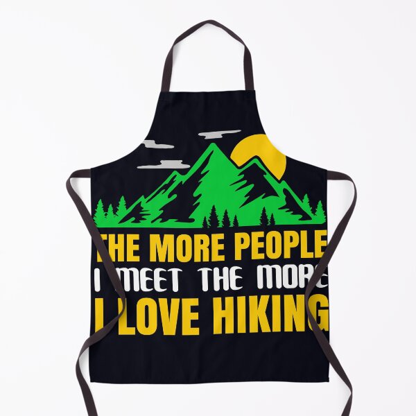 Item preview, THE MORE PEOPLE I MEET THE MORE I LOVE HIKING designed and sold by Cardio Boutique.