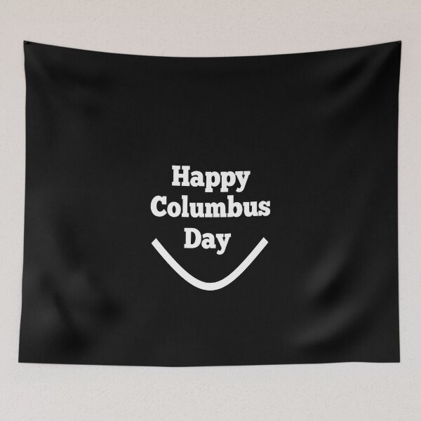 Item preview, Columbus day, Happy Columbus day  designed and sold by roxBRO.
