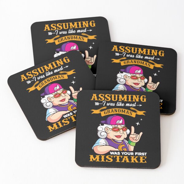 Item preview, Assuming I Was Like Most Grandmas Was Your First Mistake designed and sold by roherweaders33.