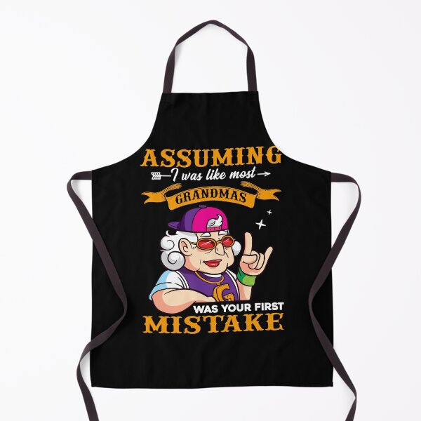 Item preview, Assuming I Was Like Most Grandmas Was Your First Mistake designed and sold by roherweaders33.