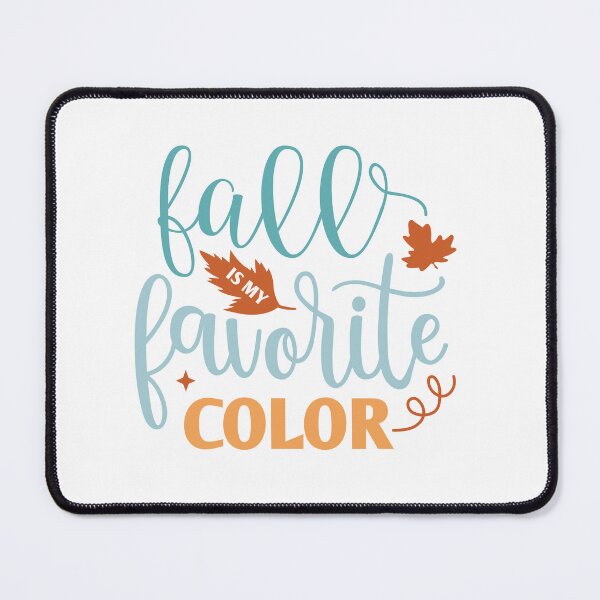 Item preview, Fall is my favorite color designed and sold by IM Hunter.