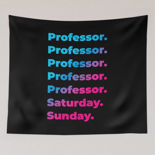 Item preview, Professor. Saturday. Sunday. designed and sold by SVPOD.