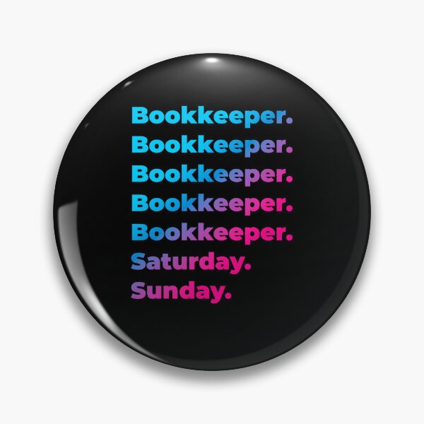 Item preview, Bookkeeper. Saturday. Sunday. designed and sold by SVPOD.