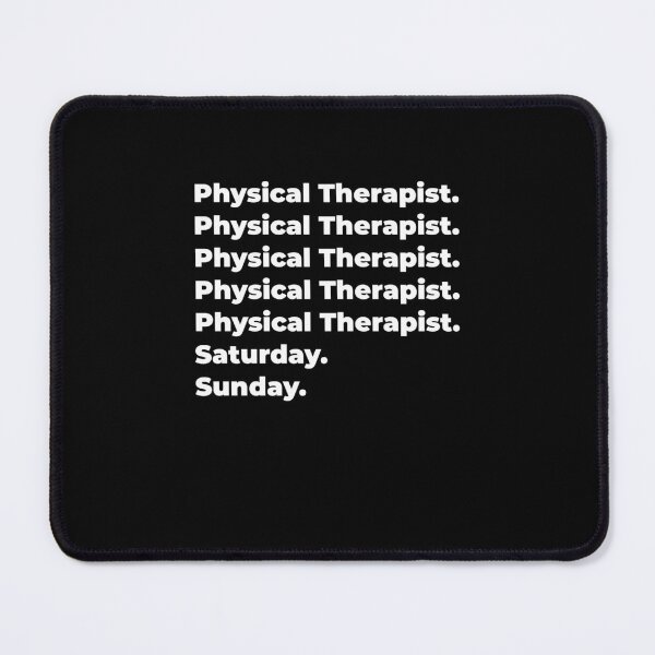 Item preview, Physical Therapist saturday and sunday designed and sold by SVPOD.