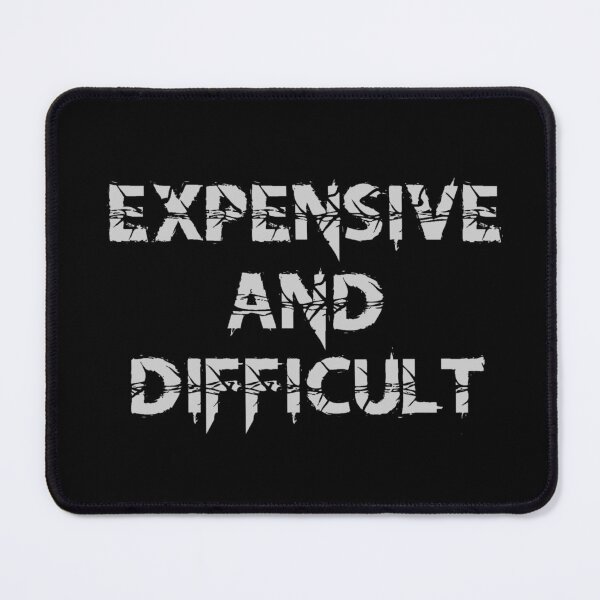 Item preview, Expensive And Difficult Shirt, Funny Sarcastic Wife Womens Mom designed and sold by Artpawsy.