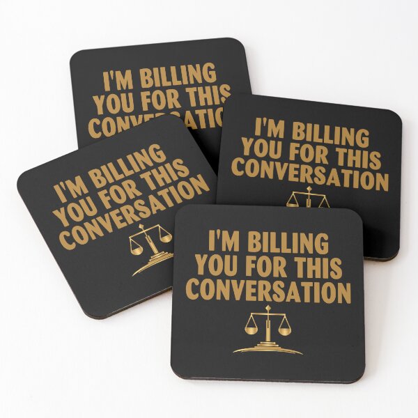 Item preview, I'm Billing You For This Conversation Lawyer Funny designed and sold by jaimentonter64.