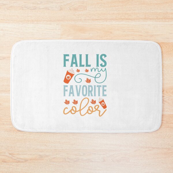 Item preview, fall is my favorite color designed and sold by IM Hunter.
