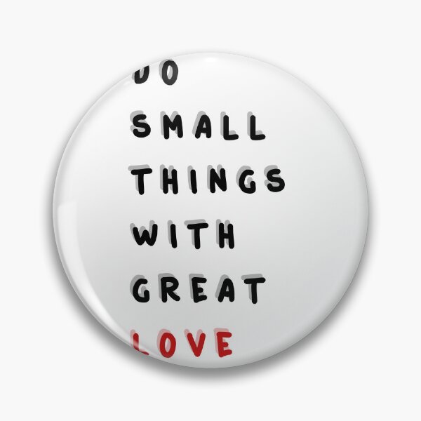 Item preview, Do small things with great love designed and sold by thehat24.
