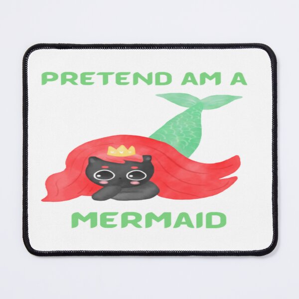 Item preview, funny cute Pretend im a mermaid cat designed and sold by Cameron Carter.