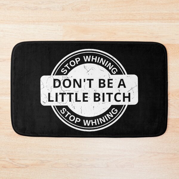 Item preview, Don't Be A Little Bitch badge distressed 2  designed and sold by KingsManKind.