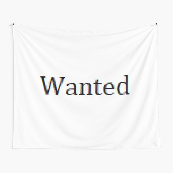 Wanted #Wanted Tapestry