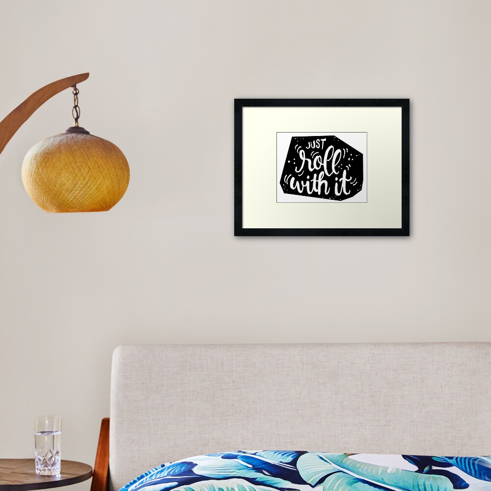 Just roll with it - Black Framed Art Print