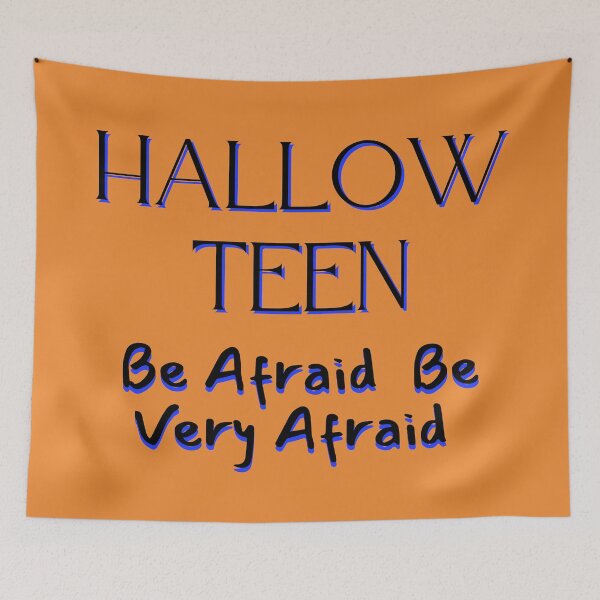 Item preview, Halloween For Teenagers " Hallow-Teen Be Afraid Be Very Afraid " Funny Halloween  designed and sold by BearCaveDesigns.