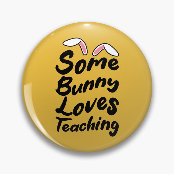 Item preview, Some Bunny Loves Teaching designed and sold by THROUGH-LIFE.