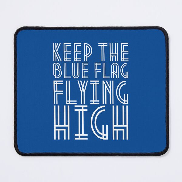 Item preview, KEEP THE BLUE FLAG FLYING HIGN designed and sold by DesignAndTales.