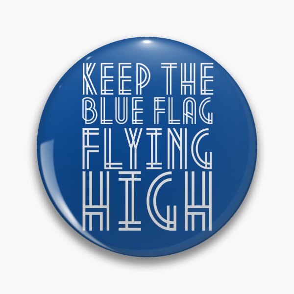 Item preview, KEEP THE BLUE FLAG FLYING HIGN designed and sold by DesignAndTales.