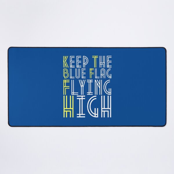 Item preview, KEEP THE BLUE FLAG FLYING HIGN designed and sold by DesignAndTales.