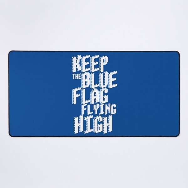 Item preview, KEEP THE BLUE FLAG FLYING HIGN designed and sold by DesignAndTales.