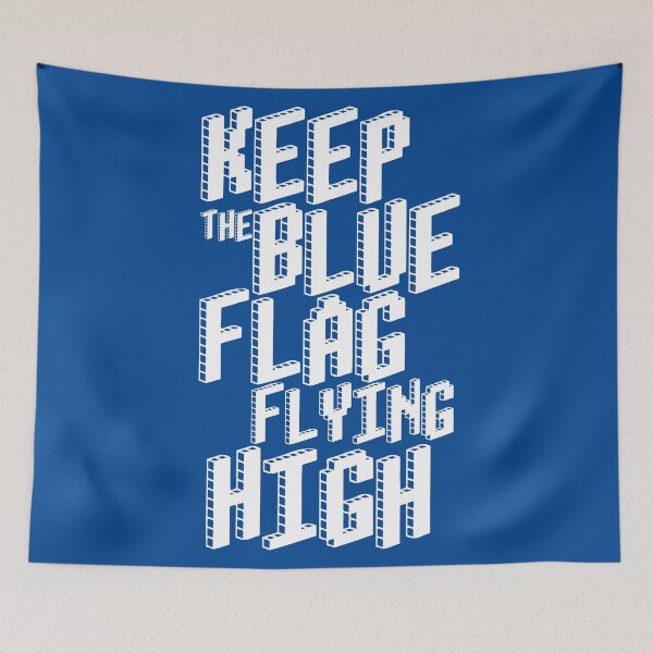 Item preview, KEEP THE BLUE FLAG FLYING HIGN designed and sold by DesignAndTales.