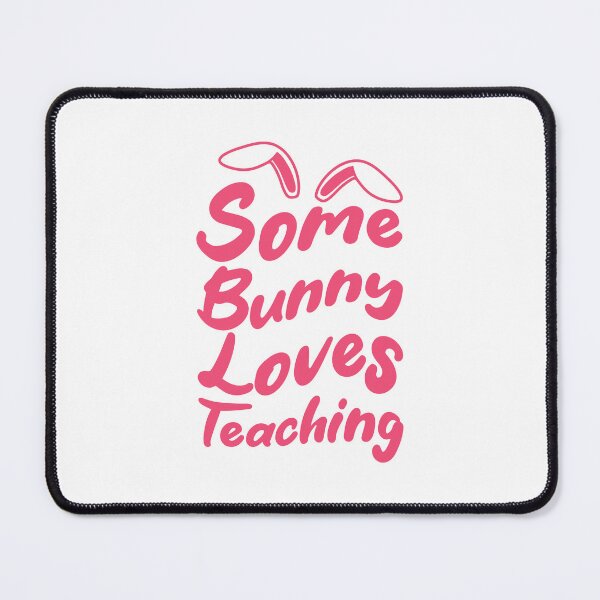 Item preview, Some Bunny Loves Teaching designed and sold by THROUGH-LIFE.