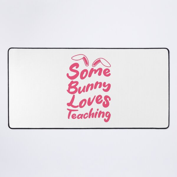 Item preview, Some Bunny Loves Teaching designed and sold by THROUGH-LIFE.