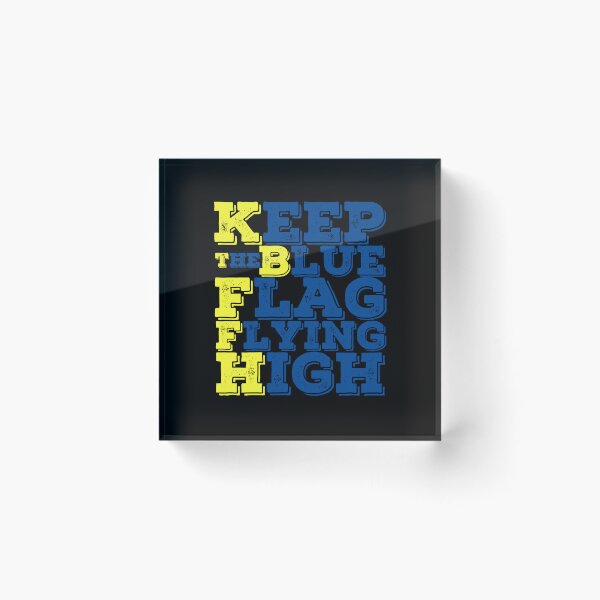 Item preview, KEEP THE BLUE FLAG FLYING HIGN designed and sold by DesignAndTales.