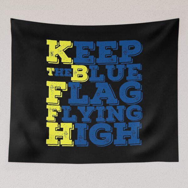 Item preview, KEEP THE BLUE FLAG FLYING HIGN designed and sold by DesignAndTales.