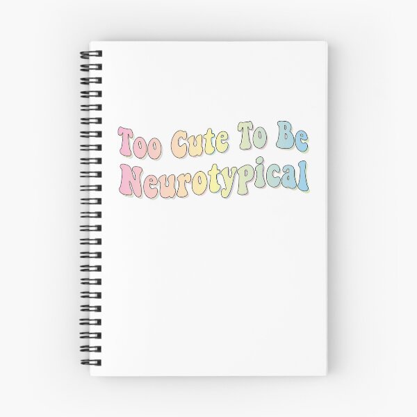 Item preview, Too Cute To Be Neurotypical designed and sold by retro10.