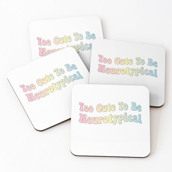 Item preview, Too Cute To Be Neurotypical designed and sold by retro10.