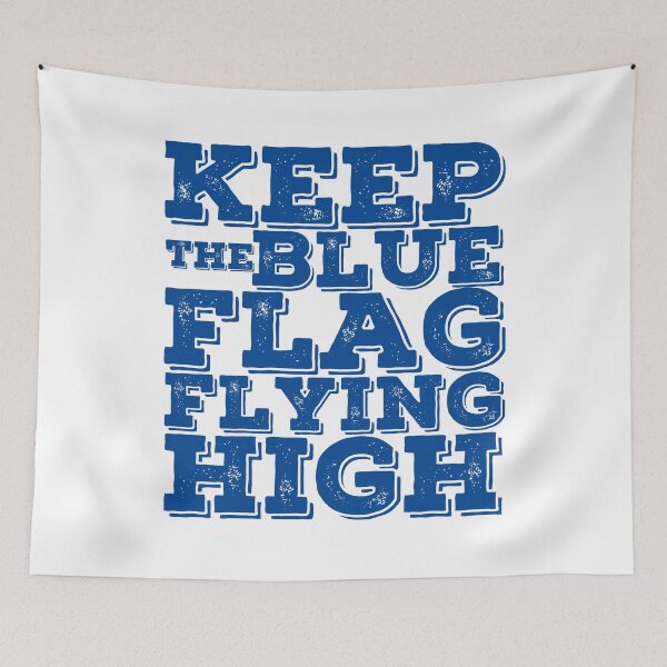 Item preview, KEEP THE BLUE FLAG FLYING HIGN designed and sold by DesignAndTales.