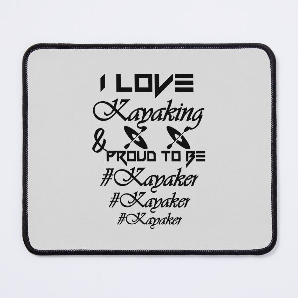 Item preview, I love kayaking, proud to be kayaker.. designed and sold by Chakilogy.