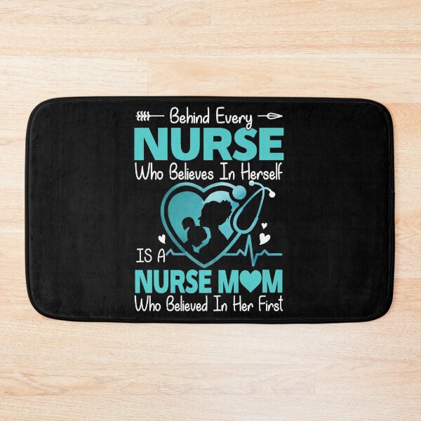 Item preview, Behind Every Nurse Who Believes In Herself Is A Nurse Mom Who Believed In Her First Mother's Day designed and sold by kryshlomackv25.