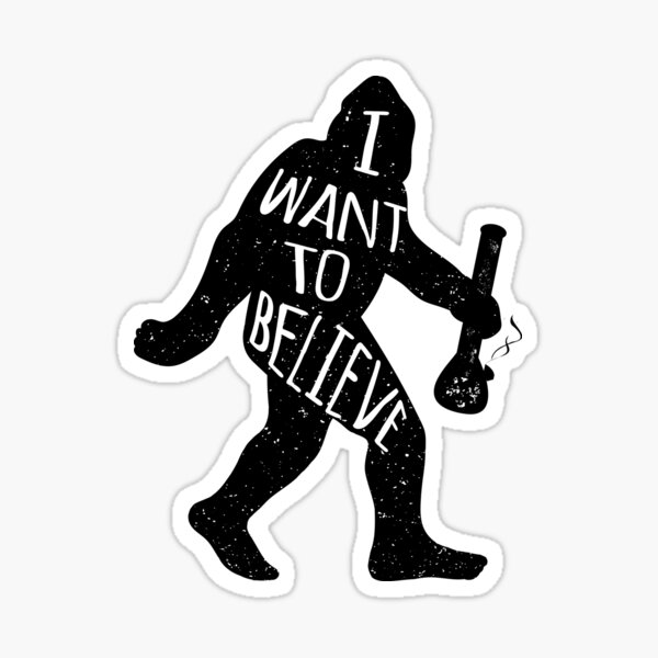 I Want To Believe Sticker For Sale By Kushcoast Redbubble