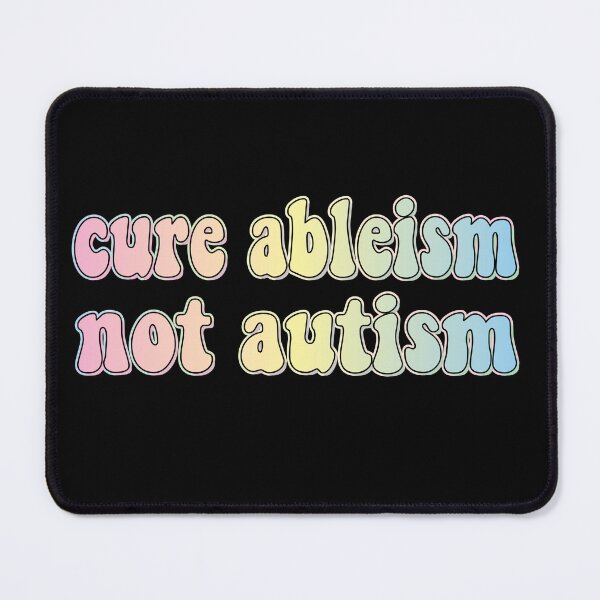 Item preview, cure ableism not autism designed and sold by retro10.