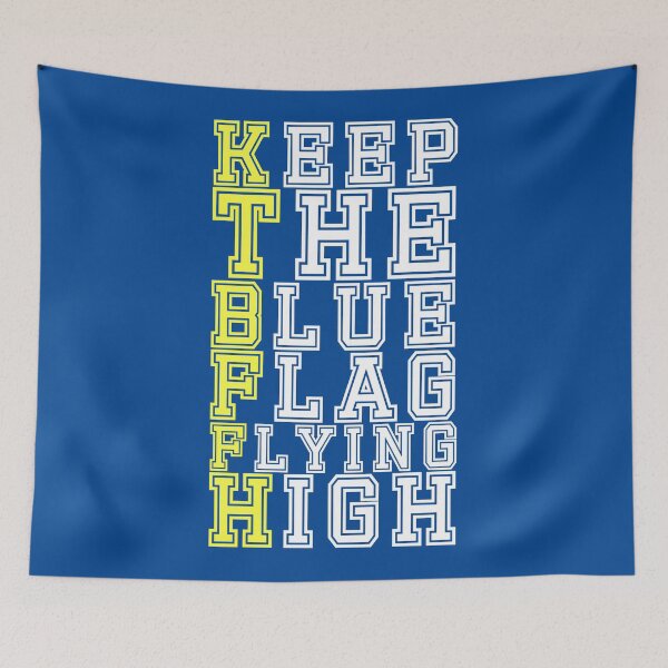 Item preview, KEEP THE BLUE FLAG FLYING HIGN designed and sold by DesignAndTales.