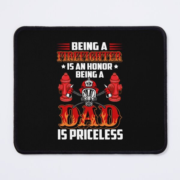 Item preview, Being A Firefighter Is Honor Being A Dad Is Priceless designed and sold by kryshlomackv25.