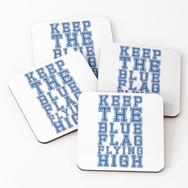 Item preview, KEEP THE BLUE FLAG FLYING HIGN designed and sold by DesignAndTales.