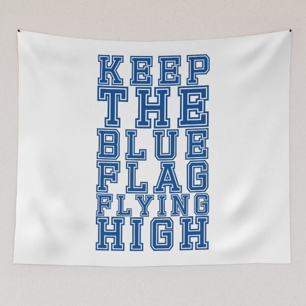Item preview, KEEP THE BLUE FLAG FLYING HIGN designed and sold by DesignAndTales.