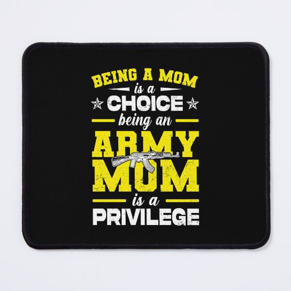 Item preview, Being A Mom Is A Choice Being An Army Mom Is A Privilege Family designed and sold by kryshlomackv25.