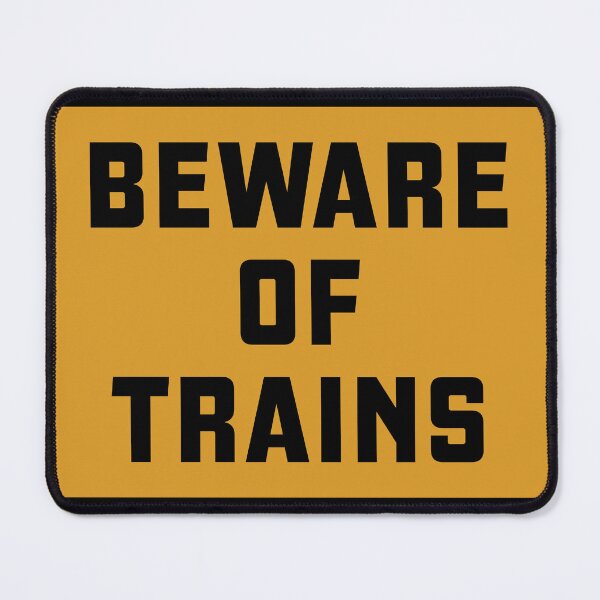 Item preview, Beware of Trains designed and sold by Green-over-red.